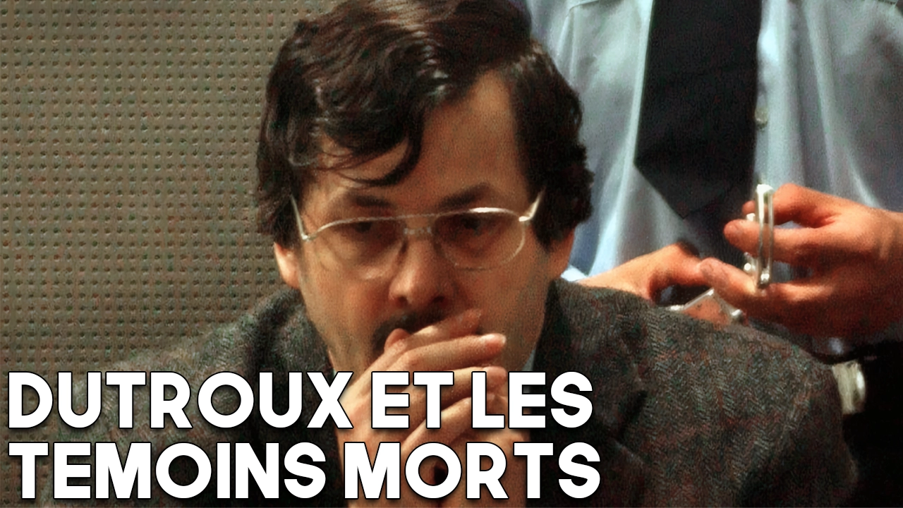 Dutroux-et-les-temoins-morts Vidéos